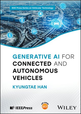 Official cover of Generative AI for Connected and Autonomous Vehicles by Kyungtae Han, Wiley-IEEE Press.